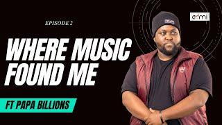 S3 EP2: Where Music Found Me - This Is ADMI ft Papa Billions