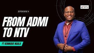 S6 EP6:  Interning At NTV - This Is ADMI ft Kennique Ngala