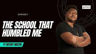 S5 EP3: The School That Humbled Me  - This Is ADMI ft Ritchy Mistri