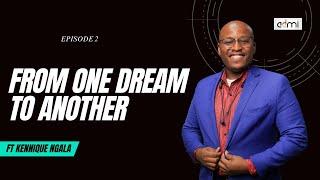 S6 EP2: From One Dream to Another - This Is ADMI ft Kennique Ngala