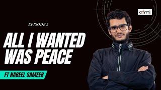S4 EP2: All I Wanted Was Peace - This Is ADMI ft Nabeel Sameer