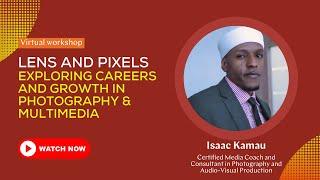 Lens and Pixels: Exploring Careers and Growth in Photography & Multimedia