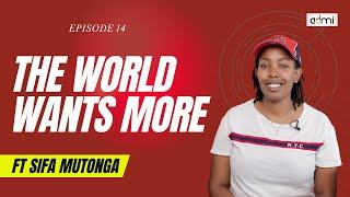 S2: EP14: The World Wants More - This Is ADMI ft Sifa Mutonga