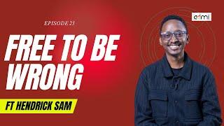 S2: EP24: Free To Be Wrong - This Is ADMI ft Hendrick Sam