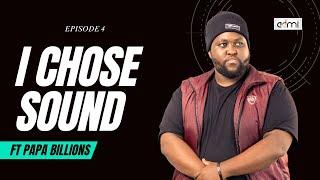 S3 EP4:  I Chose Sound - This Is ADMI ft Papa Billions