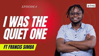 S2: EP4: I Was The Quiet One - This Is ADMI ft Francis Simba