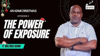 S1E3: A World Beyond Home | An ADMI Christmas ft Wilfred Kiumi